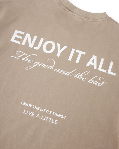 Enjoy It All Tee